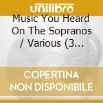 Music You Heard On The Sopranos / Various (3 Cd) cd