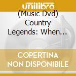 (Music Dvd) Country Legends: When They Were Rising S cd