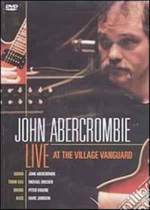 John Abercrombie - Live At Village Vanguard cd musicale