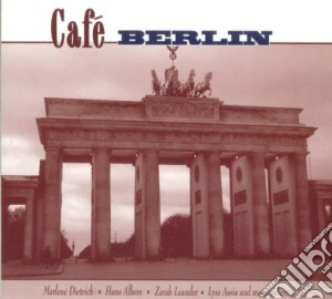 Cafe' Berlin cd musicale di ARTISTI VARI