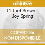 Clifford Brown - Joy Spring cd