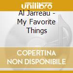 Al Jarreau - My Favorite Things cd