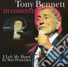 Tony Bennett - In Concert - I Left My Heart In San Francisco (2 Cd) cd