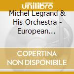 Michel Legrand & His Orchestra - European Holiday (3 Cd) cd