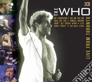 Live From Toronto cd musicale di WHO