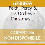Faith, Percy & His Orches - Christmas Celebration cd