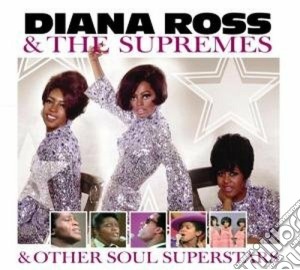 Diana Ross & The Supremes - Soul Superstars cd musicale di DIANA ROSS & THE SUPREMES