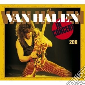 In Concert cd musicale di VAN HALEN (2 CD)