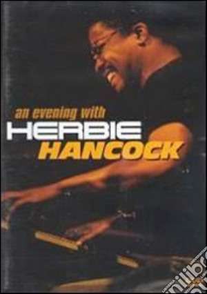 (Music Dvd) Herbie Hancock - An Evening With cd musicale