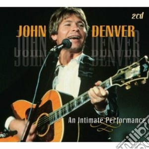 John Denver - An Intimate Performance cd musicale di DENVER JOHN