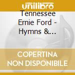 Tennessee Ernie Ford - Hymns & Spirituals cd