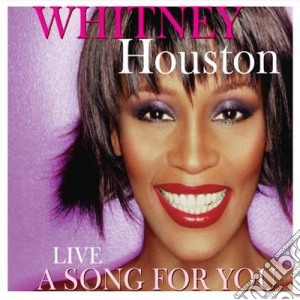Whitney Houston - Live A Song For You cd musicale di HOUSTON WHITNEY