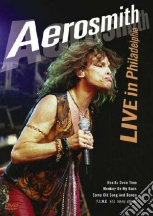 Aerosmith - Live In Philadelphia cd musicale di AEROSMITH