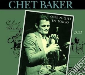 Chet Baker - One Night In Tokyo cd musicale di Chet Baker