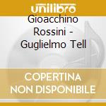 Gioacchino Rossini - Guglielmo Tell cd