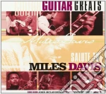 G.Benson / J.Mclaughlin / L.Coryell & O - Guitar Greats Salute To Miles Davis cd