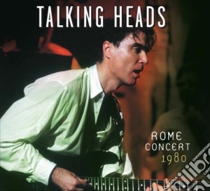 Talking Heads - Rome Concert 1980 cd musicale di Talking Heads