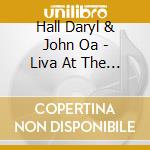 Hall Daryl & John Oa - Liva At The Montreal Forum (2 Cd) cd
