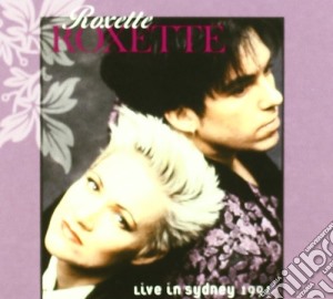 Roxette - Live In Sidney 1991 cd musicale di Roxette