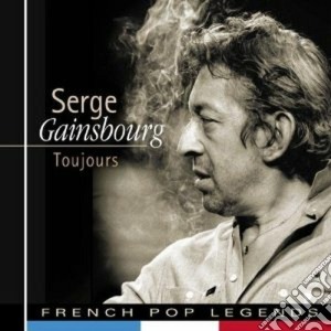 Serge Gainsbourg - Toujours cd musicale di SERGE GAINSBOURG