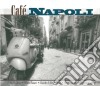 Cafe' Napoli (2 Cd) cd