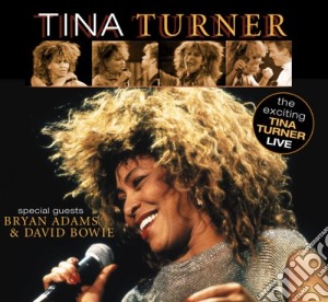 Tina Turner - Special Guests Bryan Adams & David Bowie cd musicale di Tina Turner