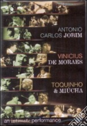 (Music Dvd) Jobim/De Moraes/Toqu - An Intimate Performance cd musicale