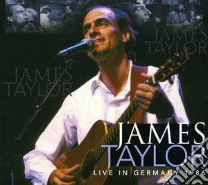 James Taylor - Live In Germany 1986 cd musicale di James Taylor