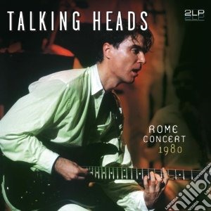 Talking Heads - Rome Concert 1980 (2 Lp) cd musicale di Talking heads (2 lp)