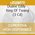 Duane Eddy - King Of Twang (3 Cd) cd