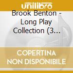 Brook Benton - Long Play Collection (3 Cd) cd