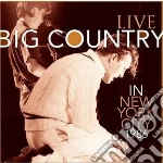 Big Country - Live In New York City 1986 cd