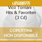 Vico Torriani - Hits & Favoriten (3 Cd) cd musicale di Vico Torriani