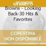 Browns - Looking Back-30 Hits & Favorites cd