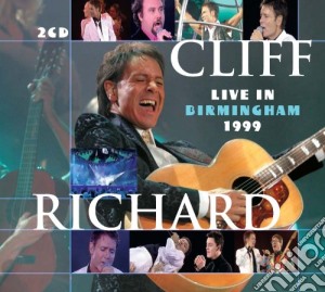 Richard, Cliff - Live In Birminghan 1999 (2 Cd) cd musicale di Cliff Richard