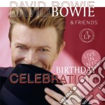 David Bowie & Friends - Birthday Collection (3 Lp)