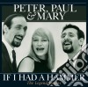 Peter, Paul & Mary - If I Had A Hammer cd