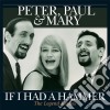 (LP Vinile) Peter, Paul & Mary - If I Had A Hammer cd