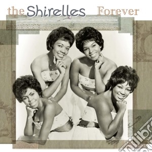 (LP Vinile) Shirelles (The) - Forever lp vinile di Shirelles
