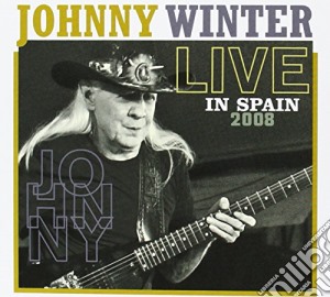 Johnny Winter - Live In Spain cd musicale di Johnny Winter