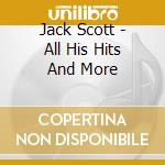 Jack Scott - All His Hits And More cd