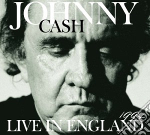 Johnny Cash - Live In England 1994 cd musicale di Johnny Cash