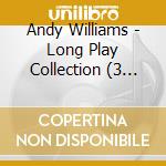 Andy Williams - Long Play Collection (3 Cd) cd