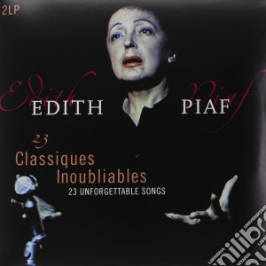 (LP Vinile) Edith Piaf - 23 Unforgettable Songs (2 Lp) lp vinile di Edith Piaf