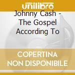 Johnny Cash - The Gospel According To cd