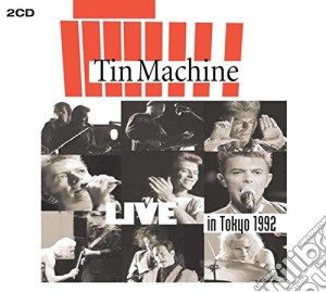 Tin Machine - Live In Tokyo 1992 cd musicale di Tin Machine