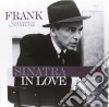 (LP Vinile) Frank Sinatra - Sinatra In Love: The Best Of (2 Lp) cd