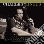 (LP Vinile) Charles Mingus - Tijuana Moods / Mingus Ah Um (2 Lp) vinile