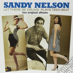 (LP Vinile) Sandy Nelson - Let There Be Drums / Plays Teen Beat lp vinile di Sandy Nelson