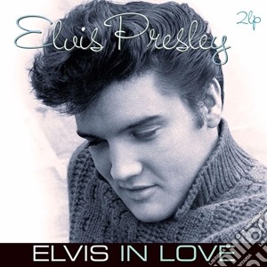 (LP Vinile) Elvis Presley - Elvis In Love (2 Lp) lp vinile di Elvis Presley